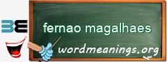 WordMeaning blackboard for fernao magalhaes